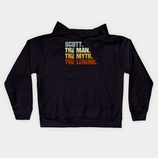 Scott The Man The Myth The Legend Kids Hoodie by designbym